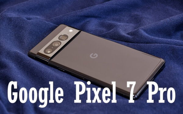 سعر ومواصفات Google Pixel 7 Pro - الهاتف المنتظر من جوجل